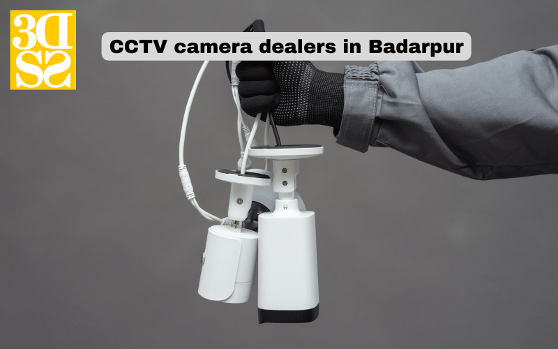 cctv camera installation in badarpur